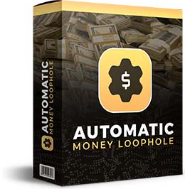 Automatic Money Loophole