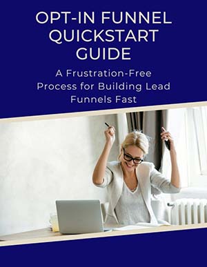 Opt-In Funnel Quick Start Guide