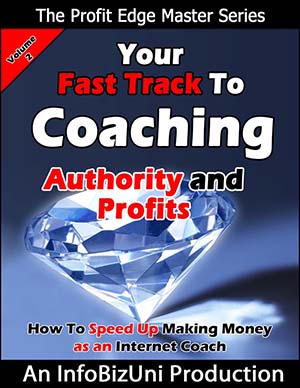 Your Fast Track To Coaching Authority And Profits